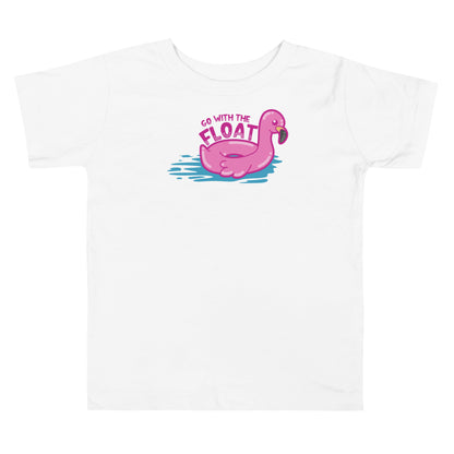 GO WITH THE FLOAT - Toddler Tee - ChubbleGumLLC