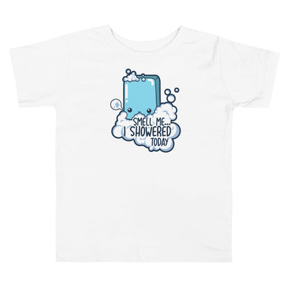 SMELL ME I SHOWERED TODAY - Toddler Tee - ChubbleGumLLC