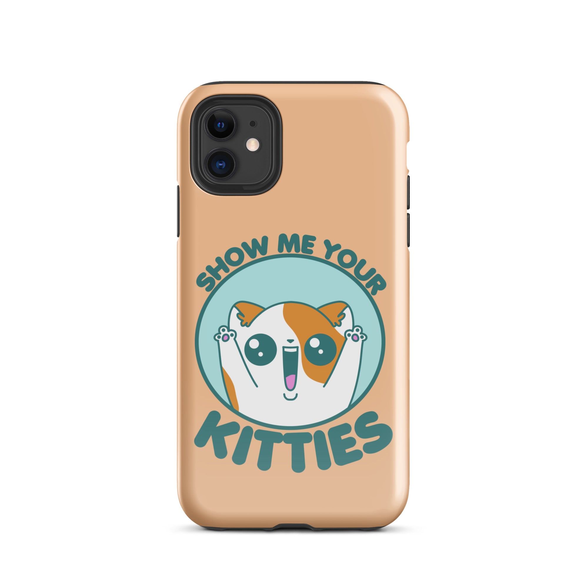 SHOW ME YOUR KITTIES - Tough Case for iPhone® - ChubbleGumLLC