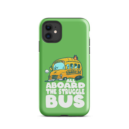 ALL ABOARD THE STRUGGLE BUS - Tough Case for iPhone® - ChubbleGumLLC