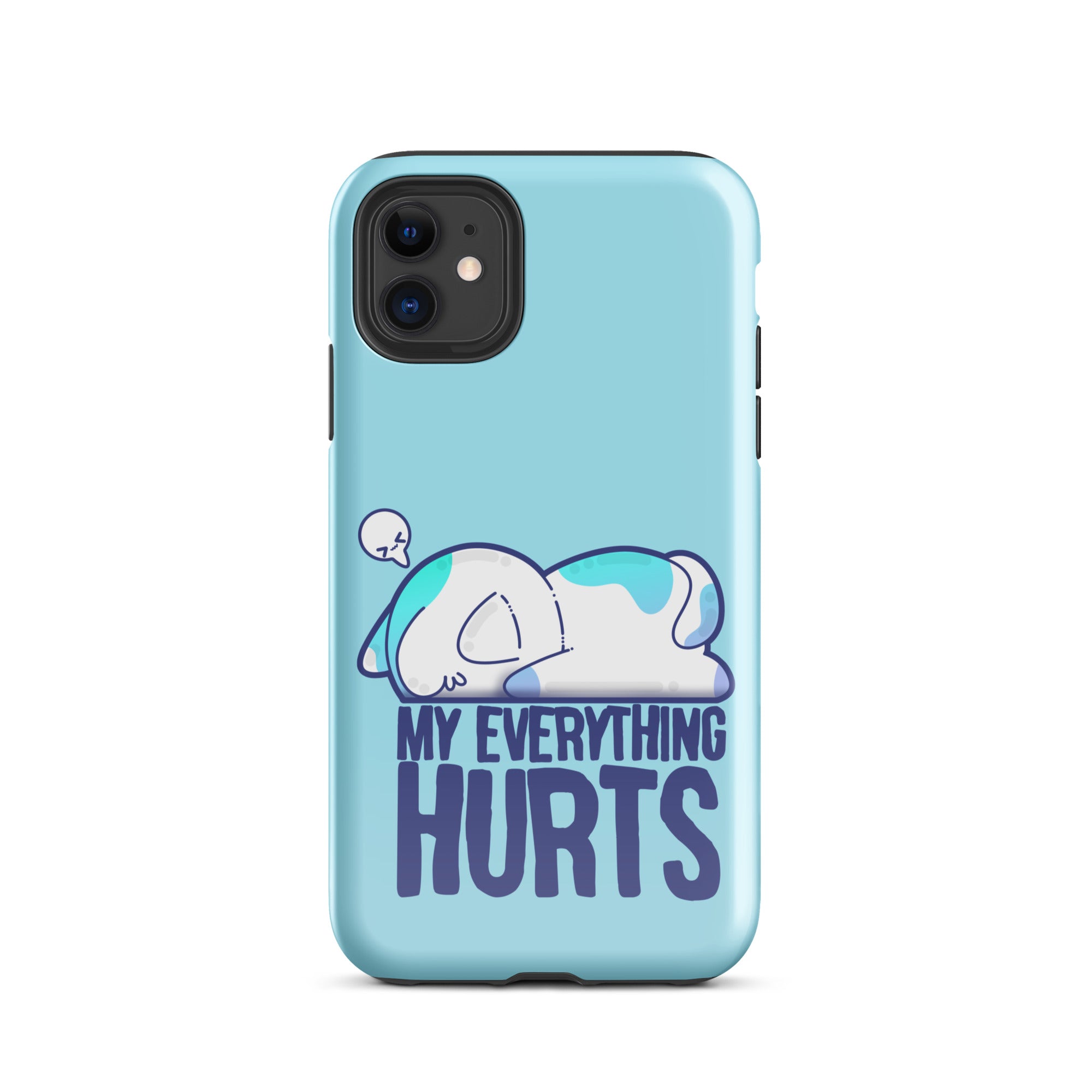 MY EVERYTHING HURTS - Tough Case for iPhone® - ChubbleGumLLC