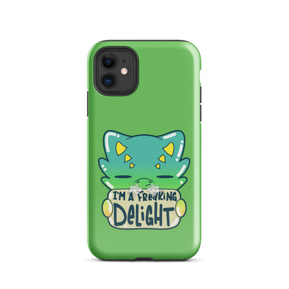 I AM A FREAKING DELIGHT - Tough Case for iPhone® - ChubbleGumLLC