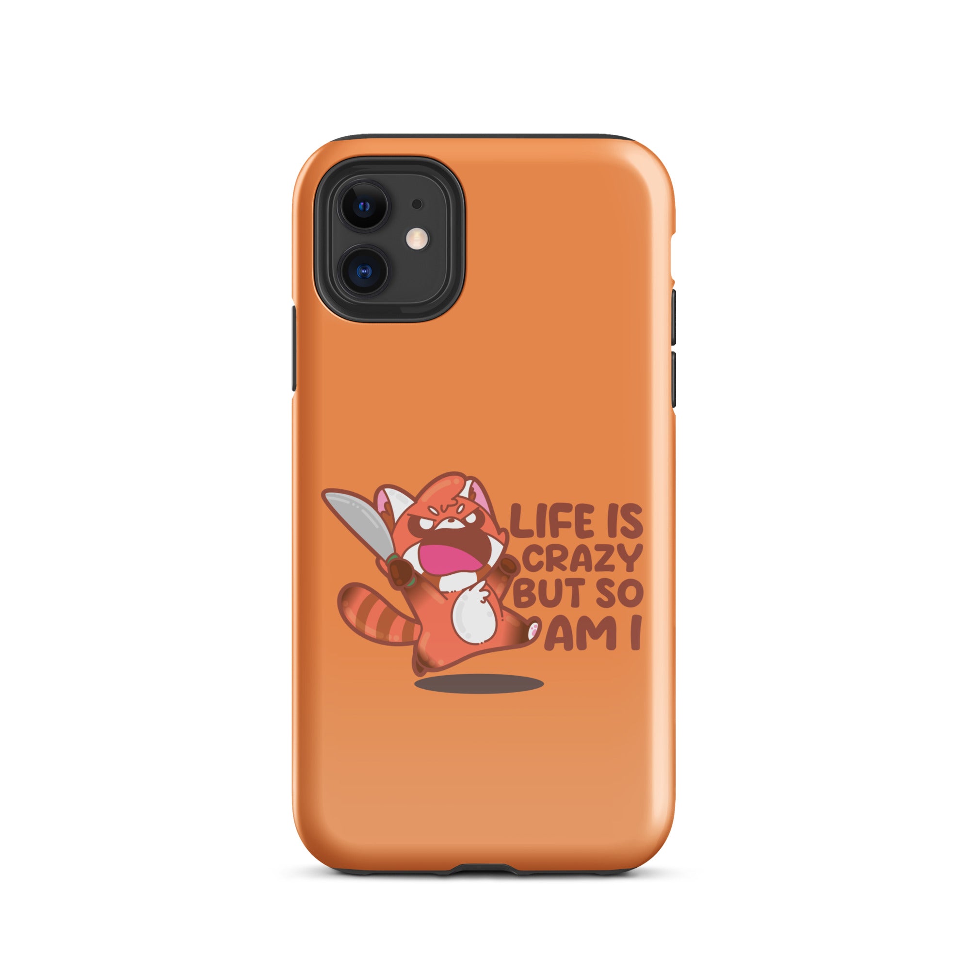 LIFE IS CRAZY BUT SO AM I - Tough Case for iPhone® - ChubbleGumLLC