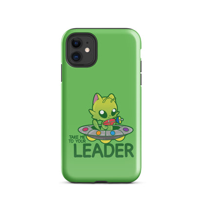 TAKE ME TO YOUR LEADER -Tough Case for iPhone® - ChubbleGumLLC