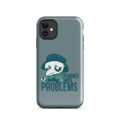 PLAGUED WITH PROBLEMS - Tough Case for iPhone®