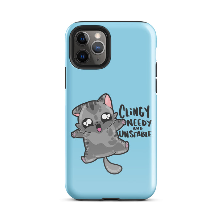 CLINGY NEEDY AND UNSTABLE - Tough Case for iPhone® - ChubbleGumLLC