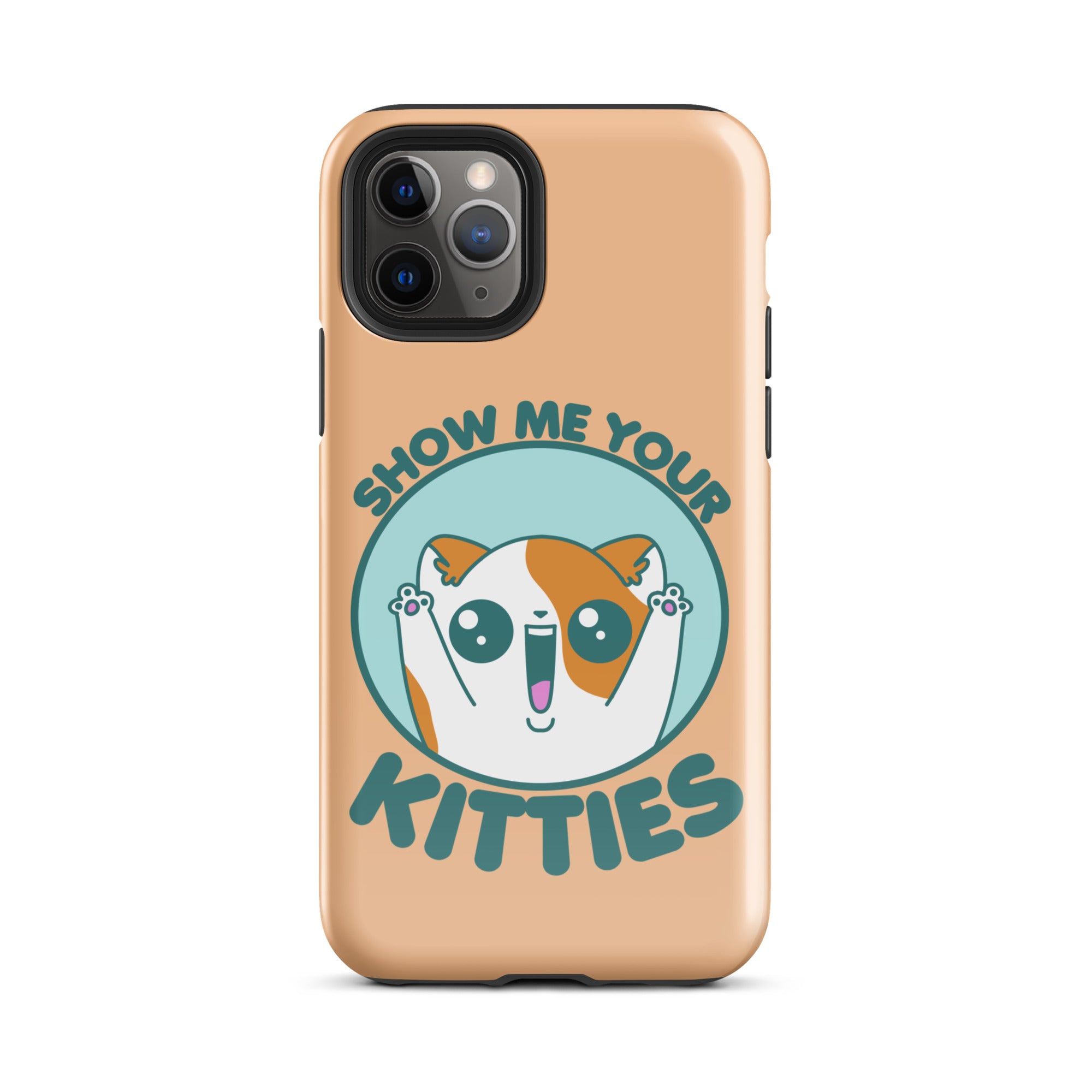 SHOW ME YOUR KITTIES - Tough Case for iPhone® - ChubbleGumLLC