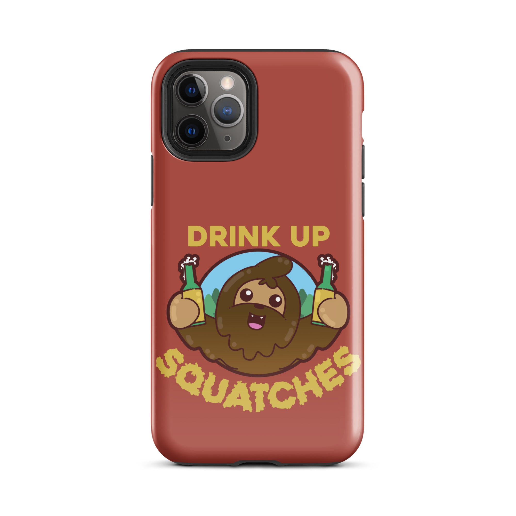 DRINK UP SQUATCHES - Tough Case for iPhone® - ChubbleGumLLC