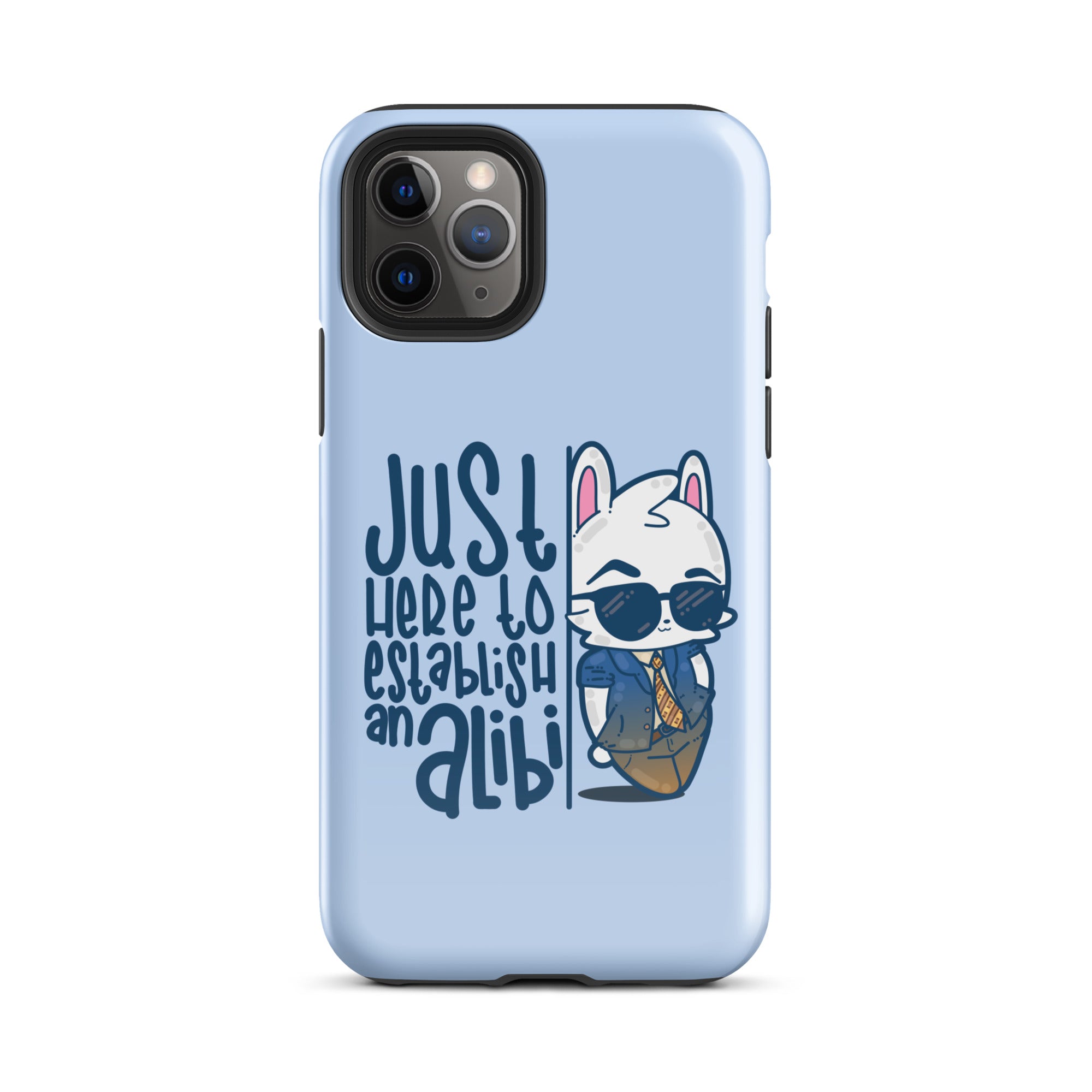 JUST HERE TO ESTABLISH AN ALIBI - Tough Case for iPhone® - ChubbleGumLLC