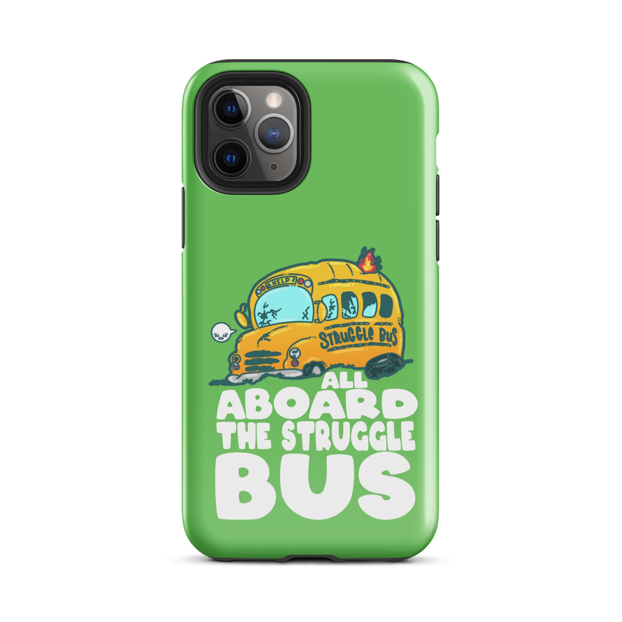 ALL ABOARD THE STRUGGLE BUS - Tough Case for iPhone® - ChubbleGumLLC