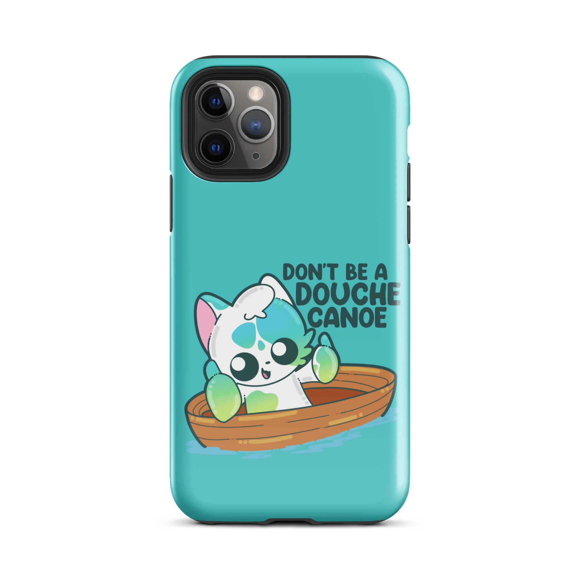 DONT BE A DOUCHE CANOE - Tough Case for iPhone® - ChubbleGumLLC