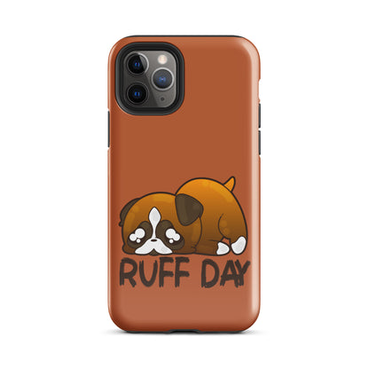 RUFF DAY - Tough Case for iPhone® - ChubbleGumLLC