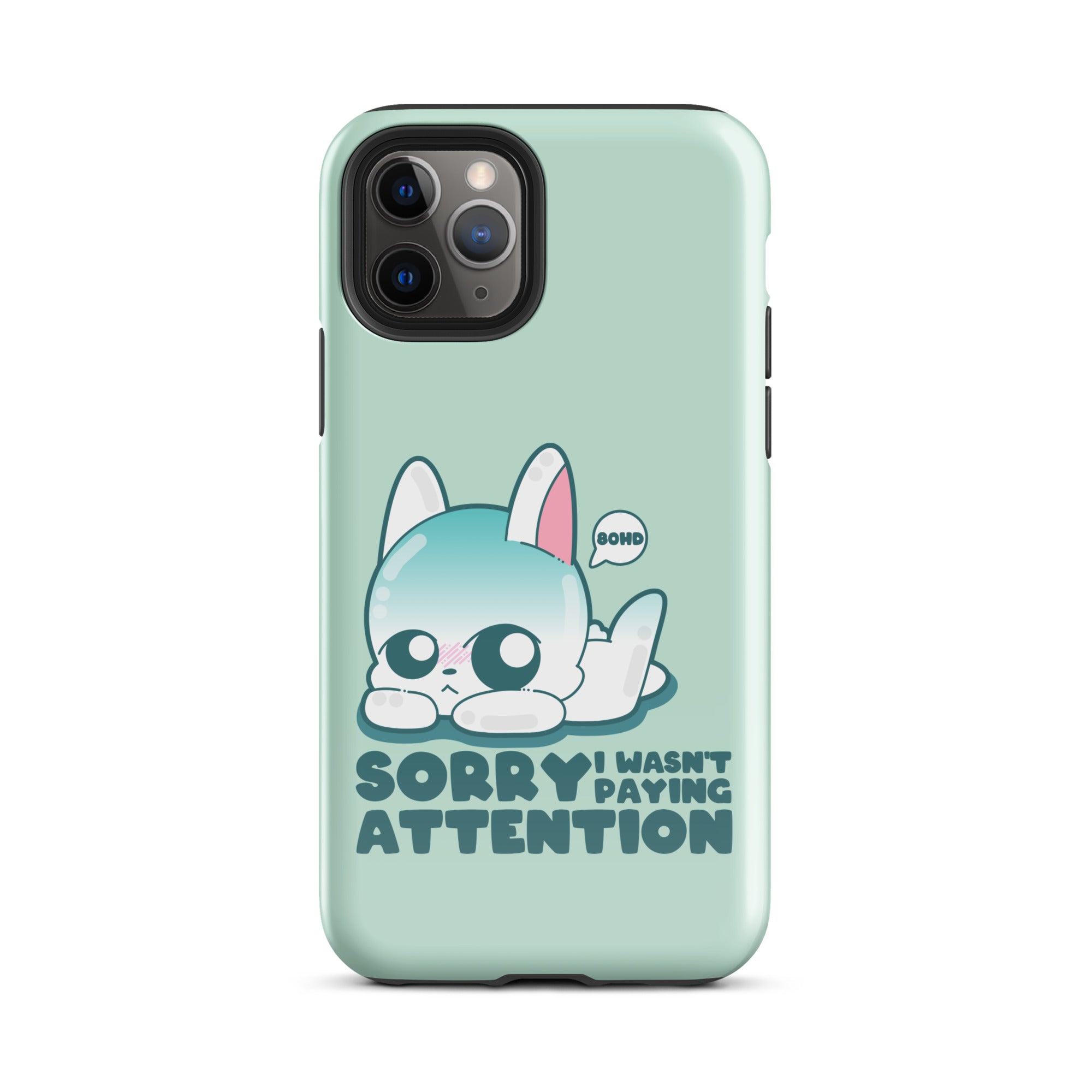 SORRY I WASNT PAYING ATTENTION - Tough Case for iPhone®