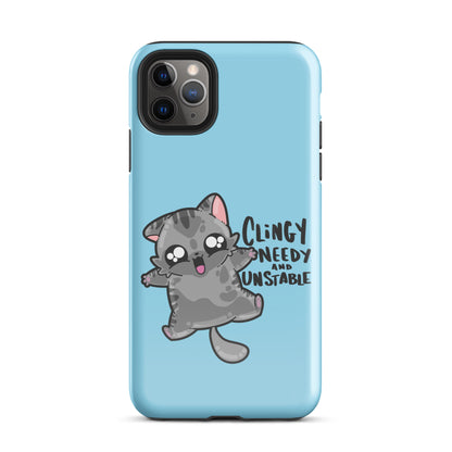 CLINGY NEEDY AND UNSTABLE - Tough Case for iPhone® - ChubbleGumLLC