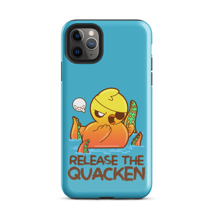 RELEASE THE QUACKEN - Tough Case for iPhone® - ChubbleGumLLC