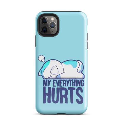 MY EVERYTHING HURTS - Tough Case for iPhone® - ChubbleGumLLC