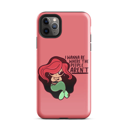 I WANNA BE WHERE THE PEOPLE ARENT - Tough Case for iPhone® - ChubbleGumLLC