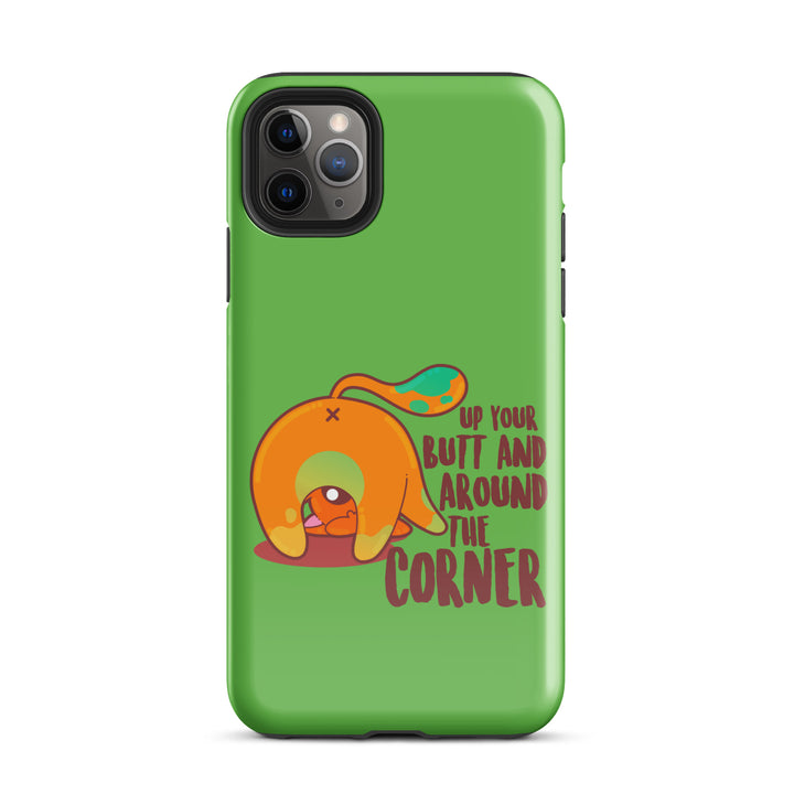 UP YOUR BUTT AND AROUND THE CORNER - Tough Case for iPhone® - ChubbleGumLLC