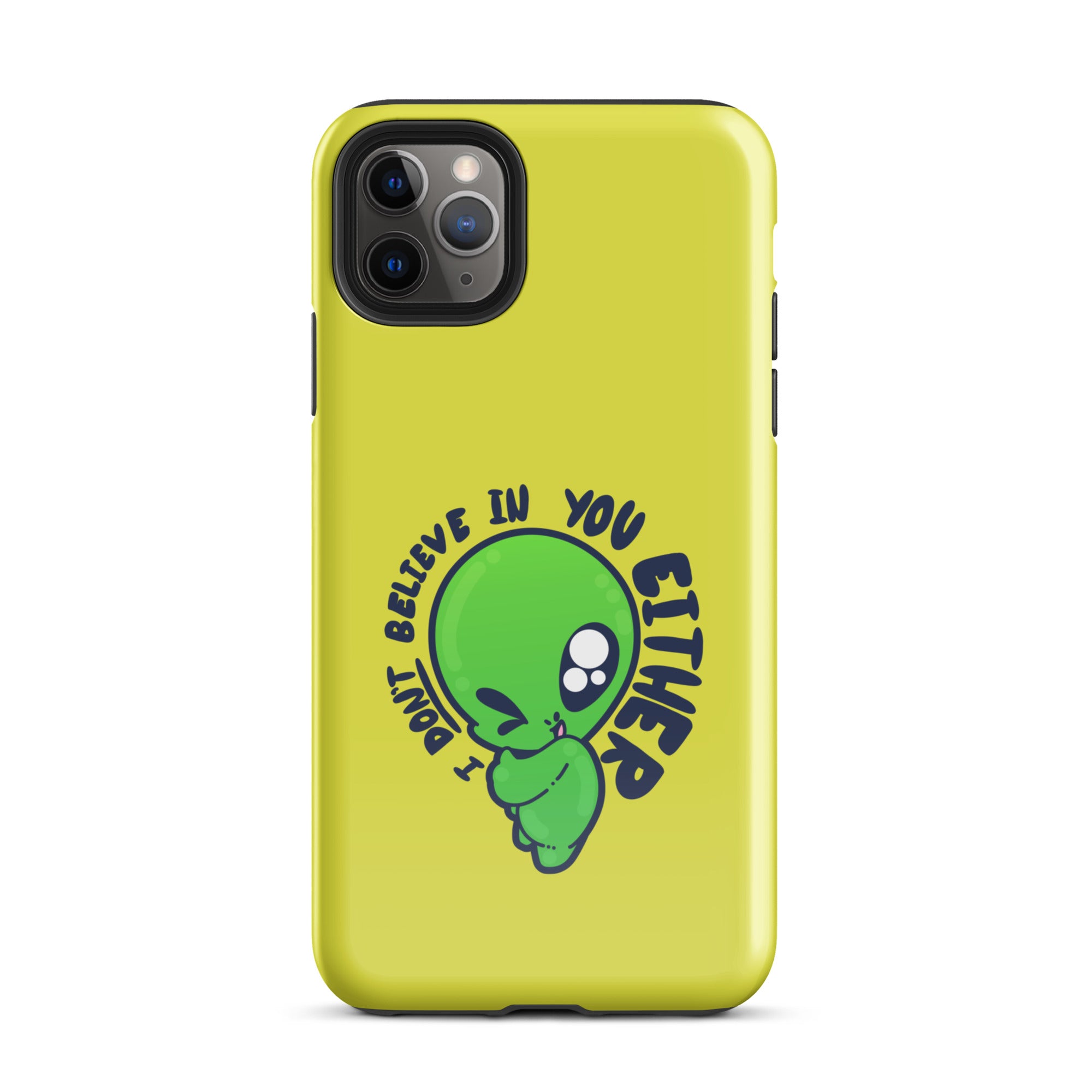 I DONT BELIEVE IN YOU EITHER - Tough Case for iPhone® - ChubbleGumLLC