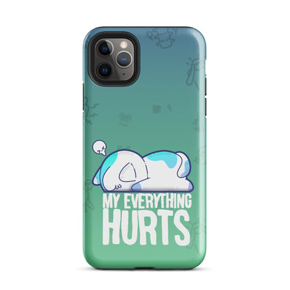 MY EVERYTHING HURTS W/BACKGROUND - Tough Case for iPhone®