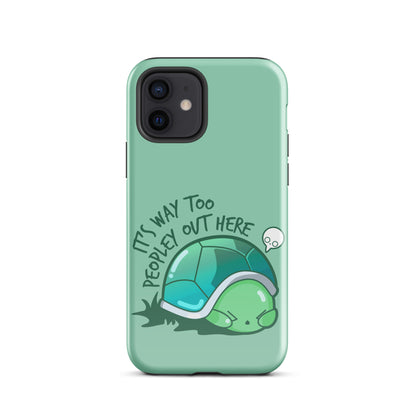 WAY TOO PEOPLEY - Tough Case for iPhone® - ChubbleGumLLC