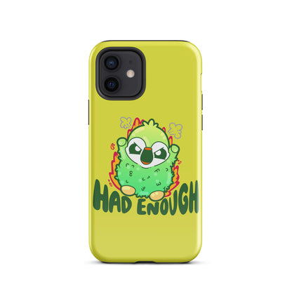 HAD ENOUGH - Tough Case for iPhone® - ChubbleGumLLC