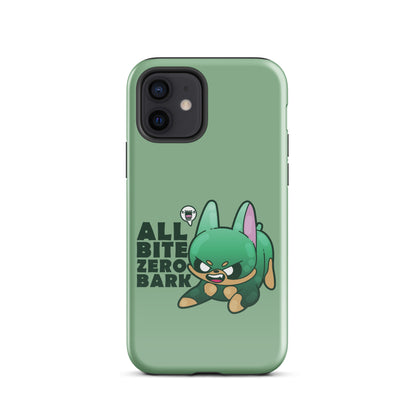 ALL BITE ZERO BARK - Tough Case for iPhone® - ChubbleGumLLC