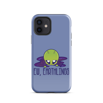 EW EARTHLINGS - Tough Case for iPhone® - ChubbleGumLLC