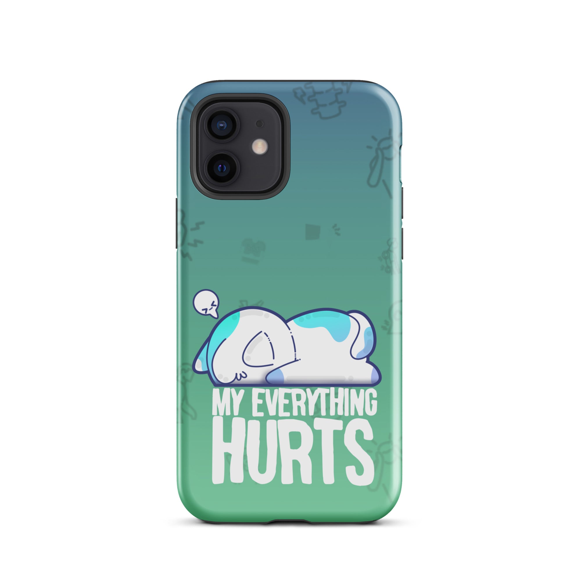 MY EVERYTHING HURTS W/BACKGROUND - Tough Case for iPhone®