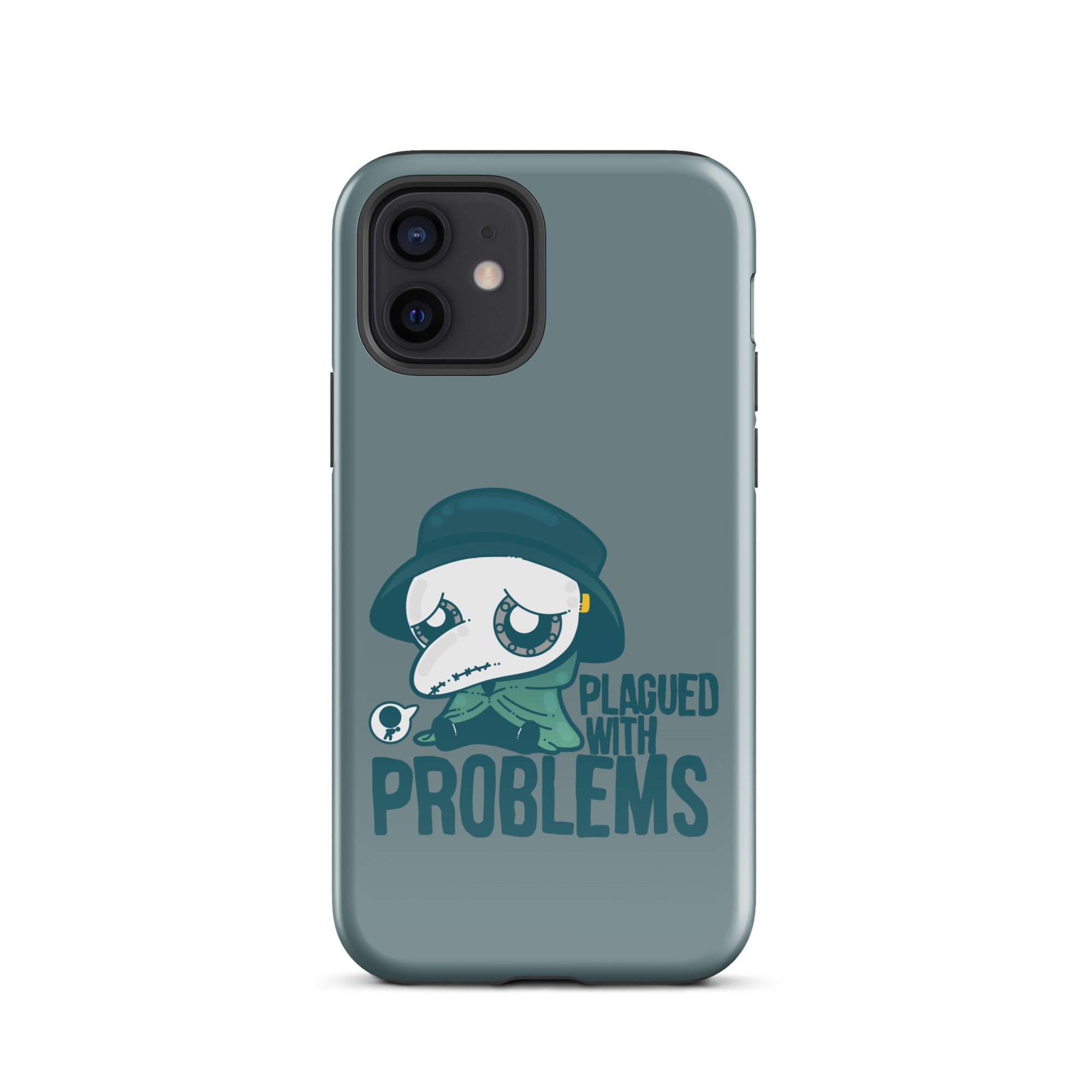 PLAGUED WITH PROBLEMS - Tough Case for iPhone®