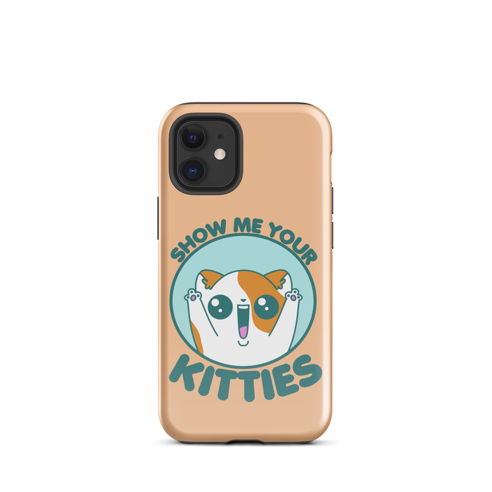 SHOW ME YOUR KITTIES - Tough Case for iPhone® - ChubbleGumLLC