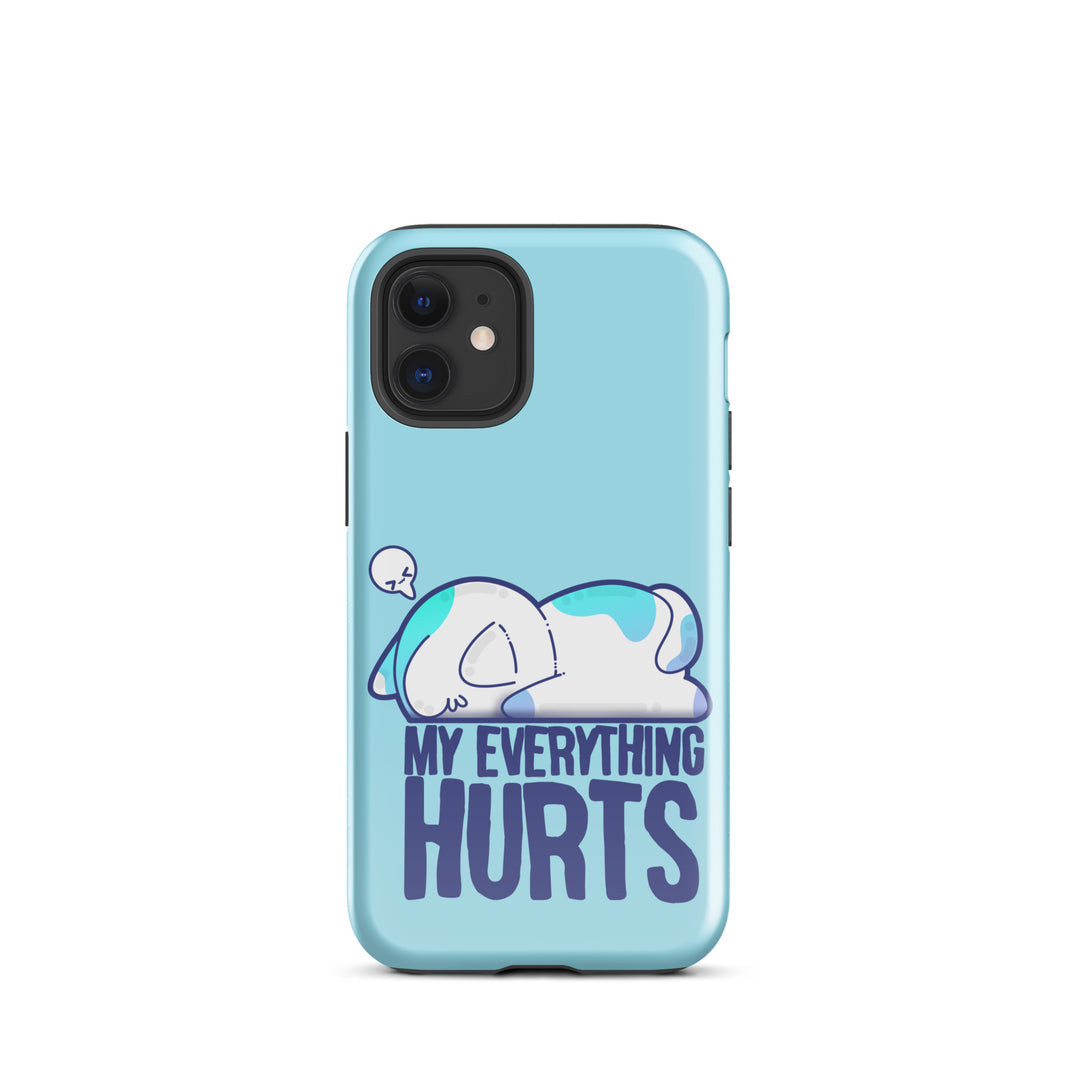 MY EVERYTHING HURTS - Tough Case for iPhone® - ChubbleGumLLC