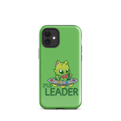 TAKE ME TO YOUR LEADER -Tough Case for iPhone® - ChubbleGumLLC