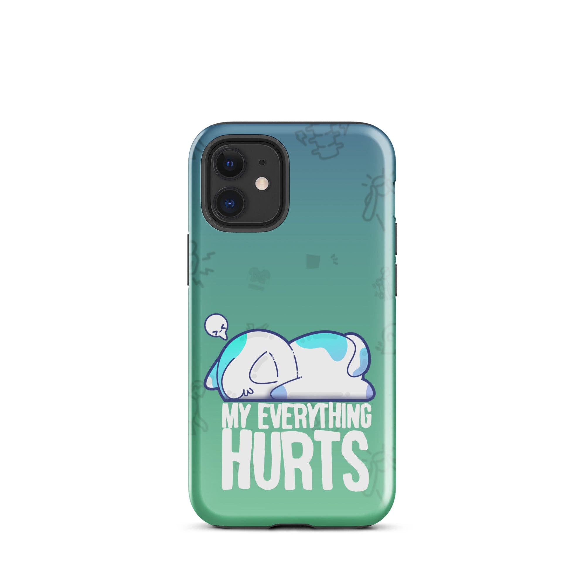 MY EVERYTHING HURTS W/BACKGROUND - Tough Case for iPhone®