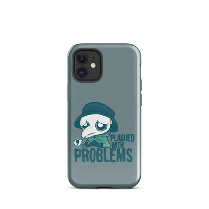 PLAGUED WITH PROBLEMS - Tough Case for iPhone®