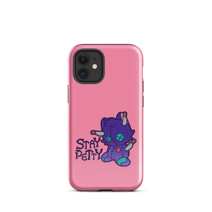 STAY PETTY - Tough Case for iPhone®