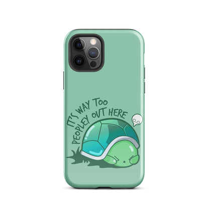 WAY TOO PEOPLEY - Tough Case for iPhone® - ChubbleGumLLC