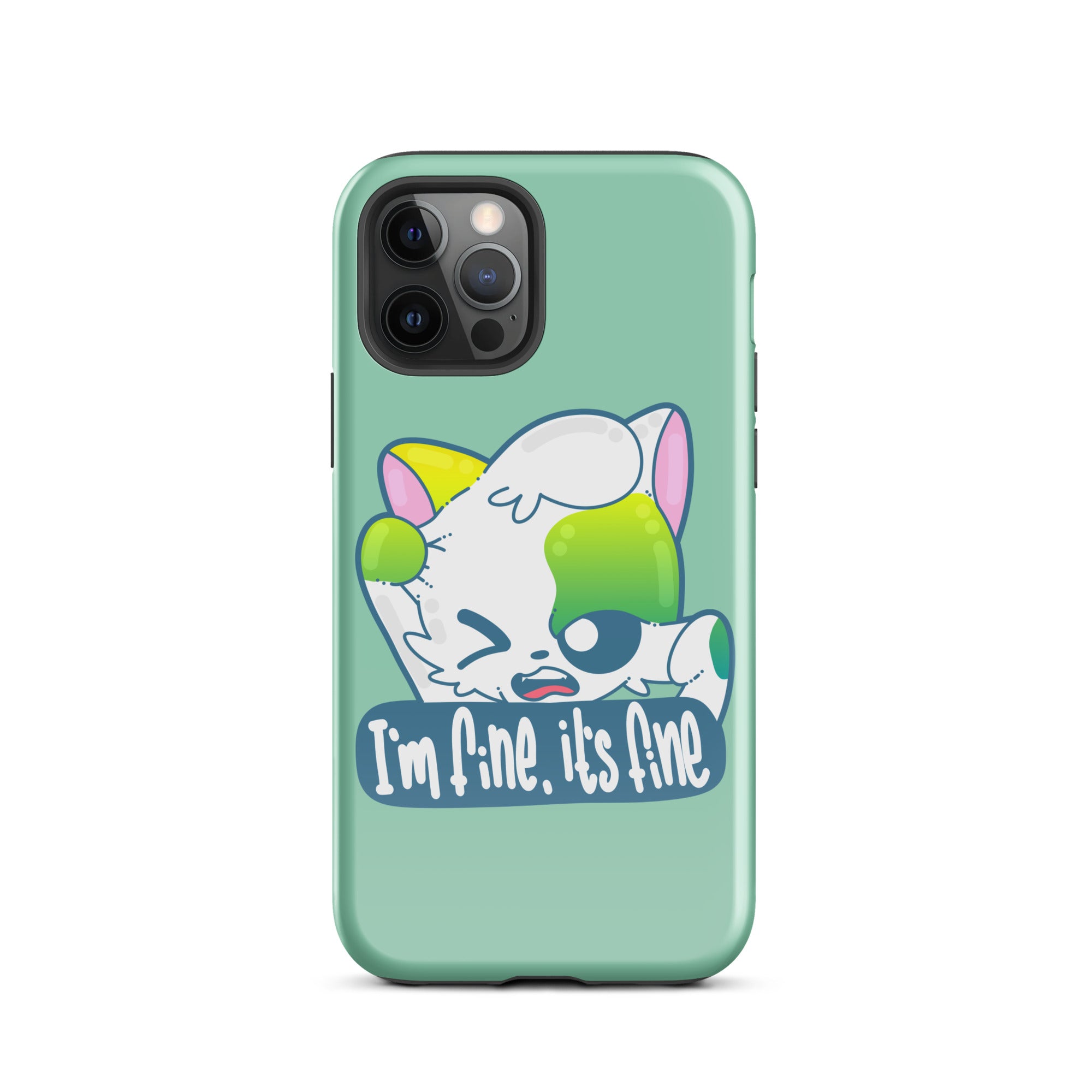 FINE, IT'S FINE - Tough Case for iPhone® - ChubbleGumLLC