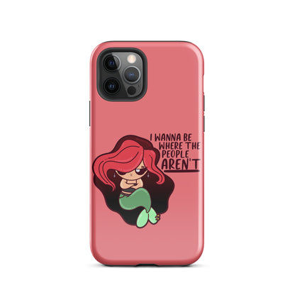 I WANNA BE WHERE THE PEOPLE ARENT - Tough Case for iPhone® - ChubbleGumLLC