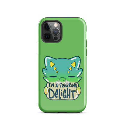 I AM A FREAKING DELIGHT - Tough Case for iPhone® - ChubbleGumLLC