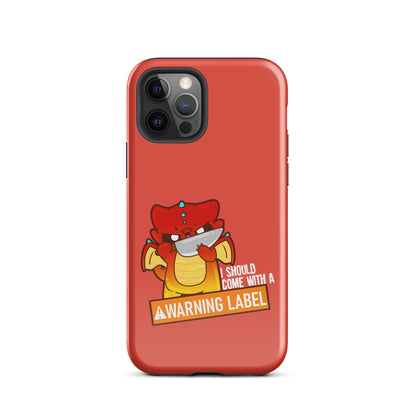 I SHOULD COME WITH A WARNING LABEL - Tough Case for iPhone® - ChubbleGumLLC