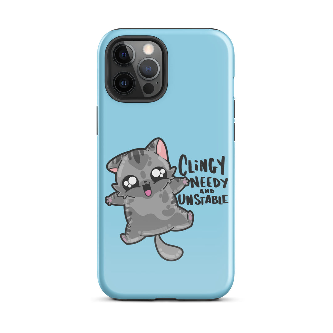 CLINGY NEEDY AND UNSTABLE - Tough Case for iPhone® - ChubbleGumLLC