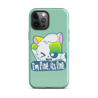 FINE, IT'S FINE - Tough Case for iPhone® - ChubbleGumLLC