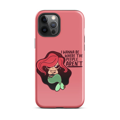 I WANNA BE WHERE THE PEOPLE ARENT - Tough Case for iPhone® - ChubbleGumLLC