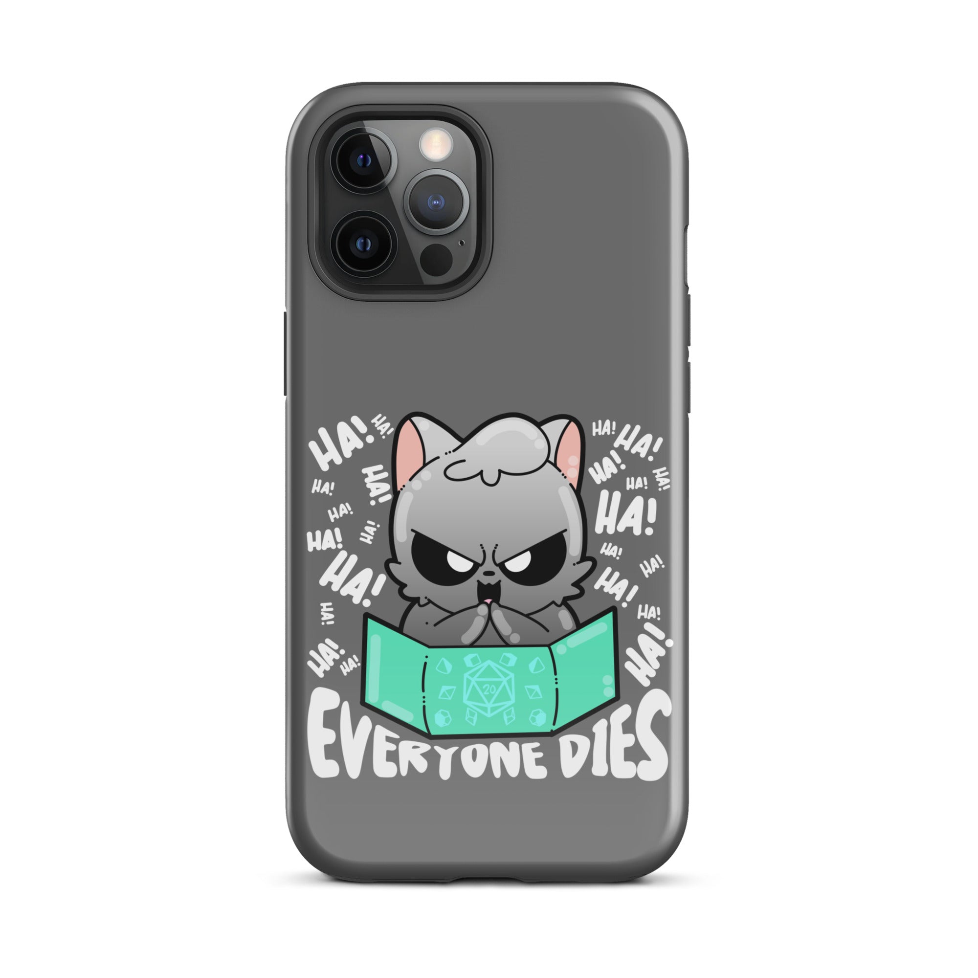 EVERYONE DIES - Tough Case for iPhone® - ChubbleGumLLC