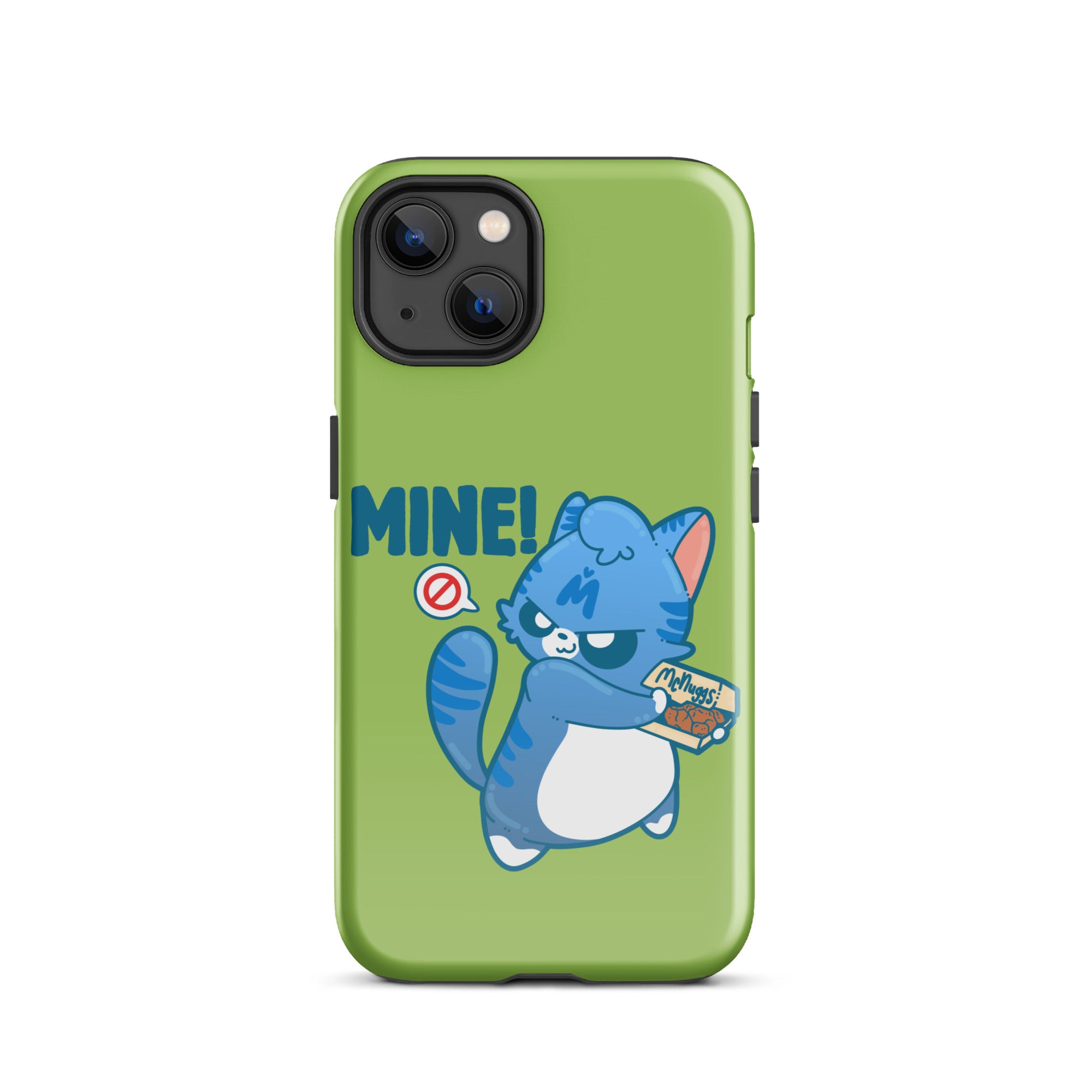 MINE! - Tough Case for iPhone® - ChubbleGumLLC