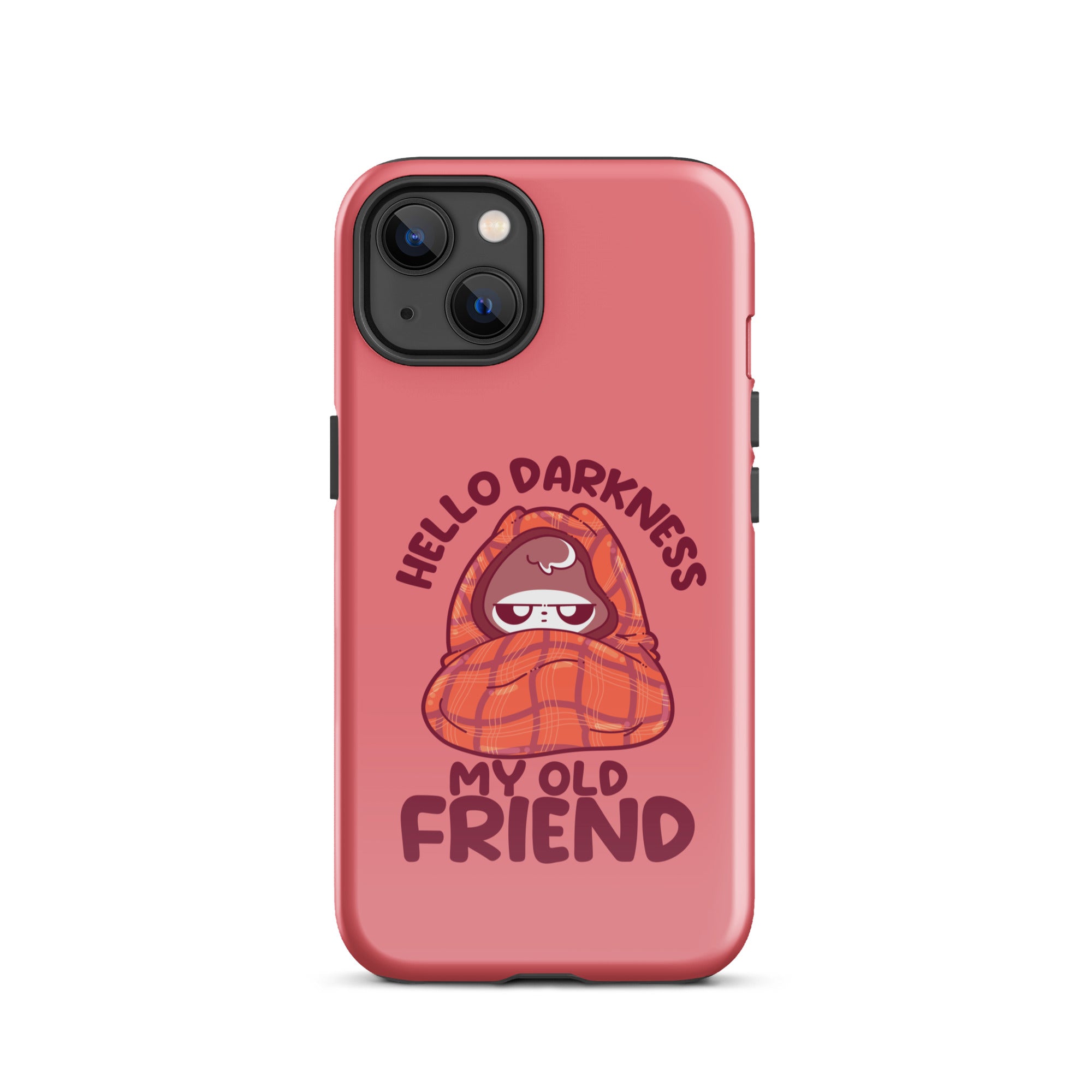 HELLO DARKNESS - Tough Case for iPhone® - ChubbleGumLLC