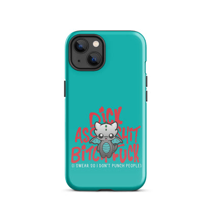 I SWEAR SO I DONT PUNCH PEOPLE - Tough Case for iPhone® - ChubbleGumLLC