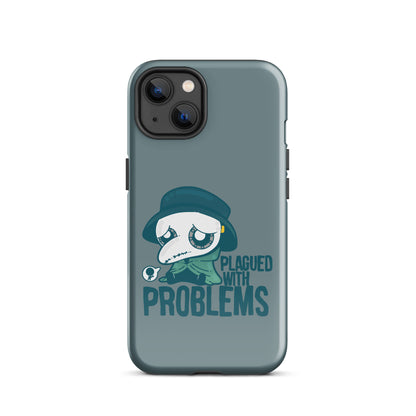 PLAGUED WITH PROBLEMS - Tough Case for iPhone®