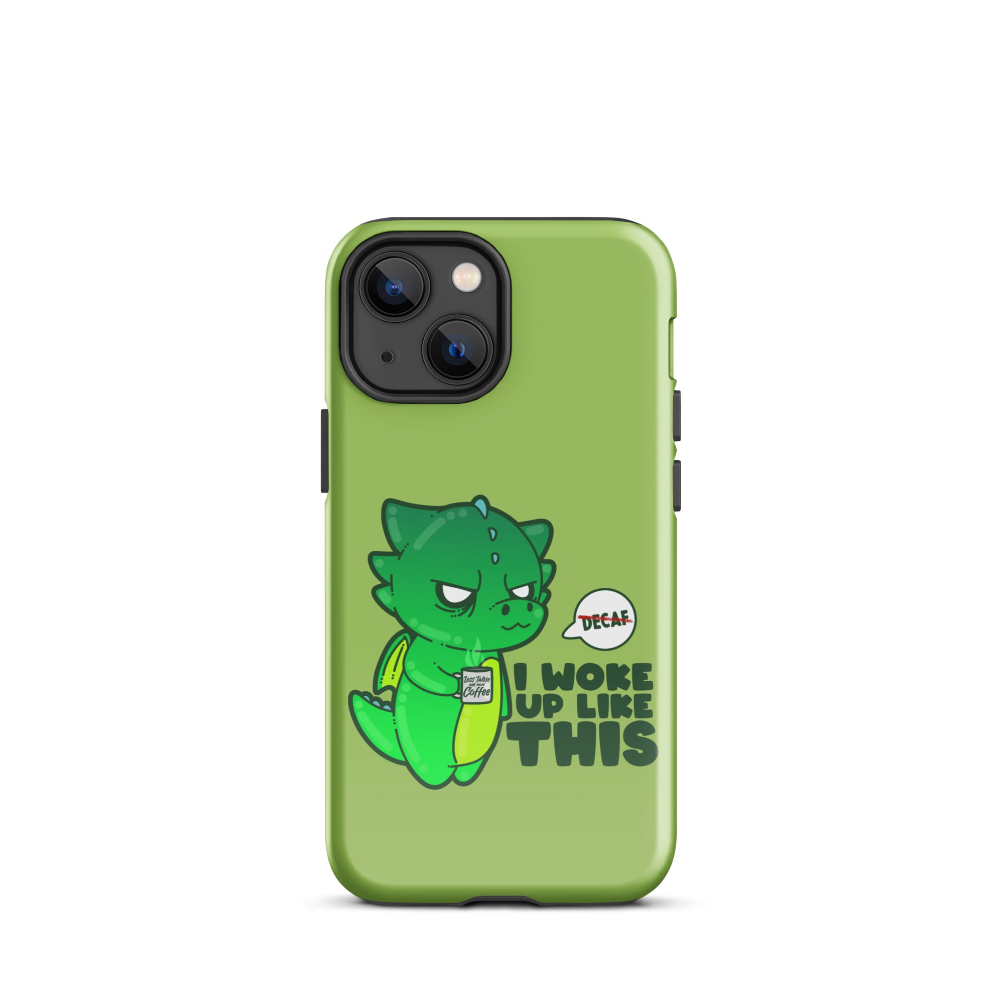 I WOKE UP LIKE THIS - Tough Case for iPhone® - ChubbleGumLLC